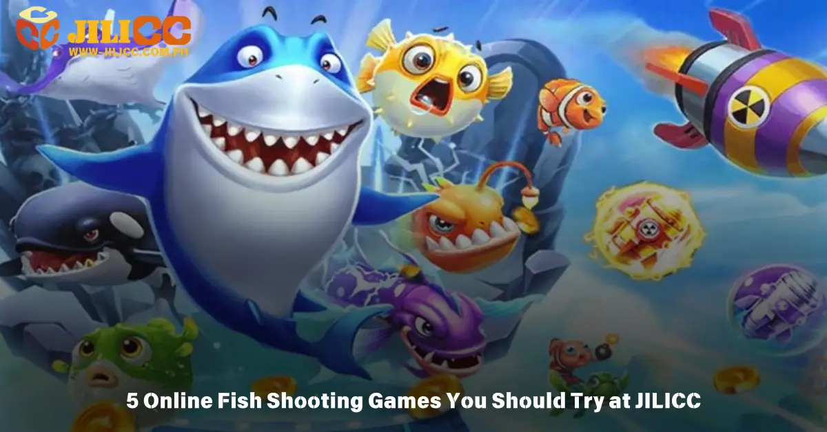 5 Online Fish Shooting Games You Should Try at JILICC